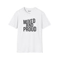 Mixed and Proud T-Shirt